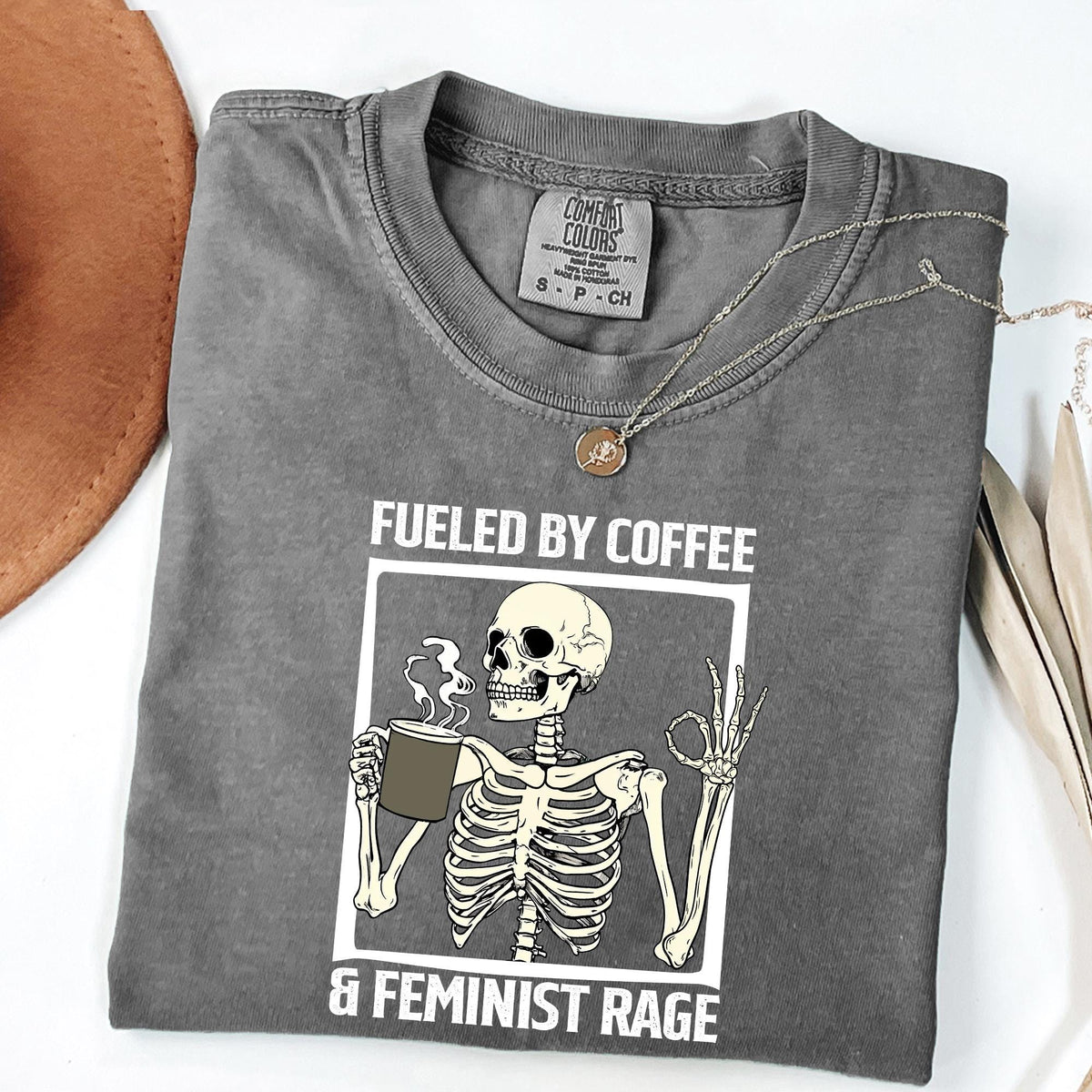 Fueled By Coffee And Feminist Rage Shirt, Feminist Skeleton Shirt, Coffee Lover Tee, Feminist Halloween Shirt, Comfort Colors®, Feminist Tee