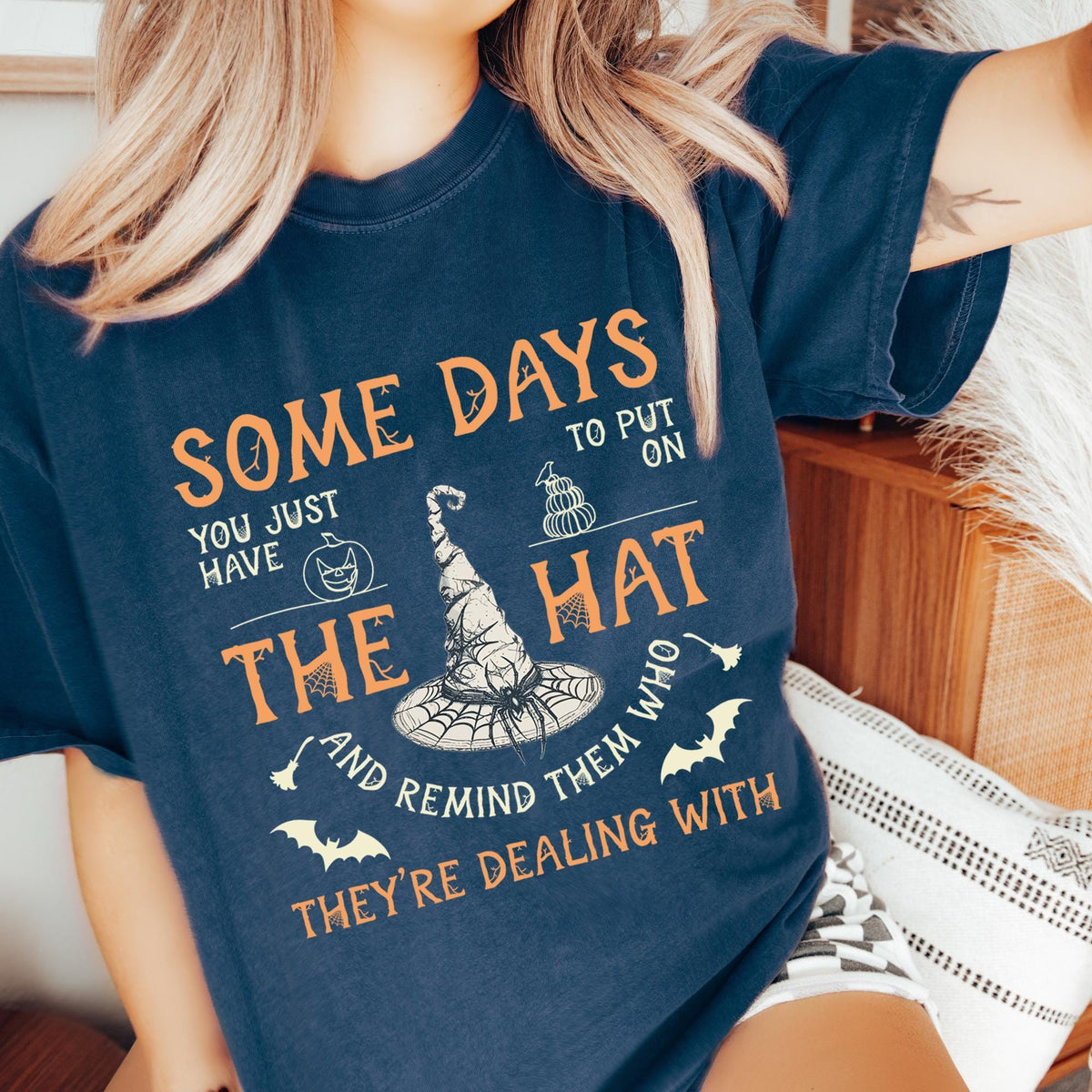 Funny Witch Shirt, Some Days I Just Have To Put On The Hat Remind Them Who They Are Dealing With, Funny Witchcraft T-shirts, Comfort Colors®