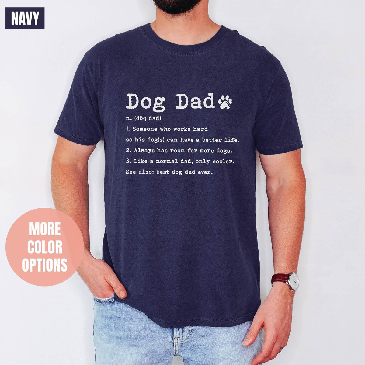 Dog Dad Shirt, Retro Dog Daddy Shirt, Dad of Dogs Shirt, Comfort Colors®, Dog Dad Gifts, for Dog Lover, Better with Dogs, Dog Lover T-shirts