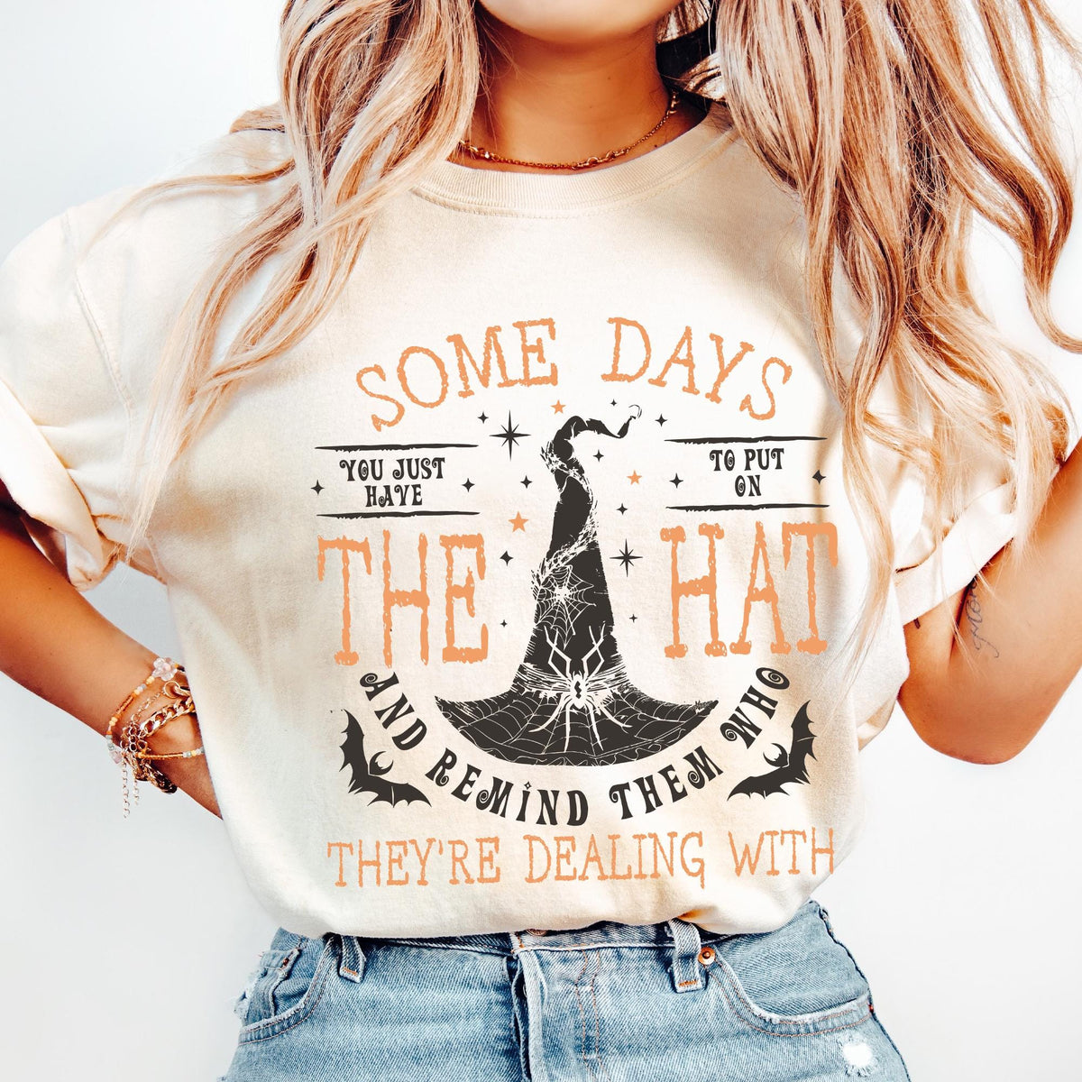 Funny Witch Shirt, Some Days I Just Have To Put On The Hat Remind Them Who They Are Dealing With, Funny Witchcraft T-shirts, Comfort Colors®