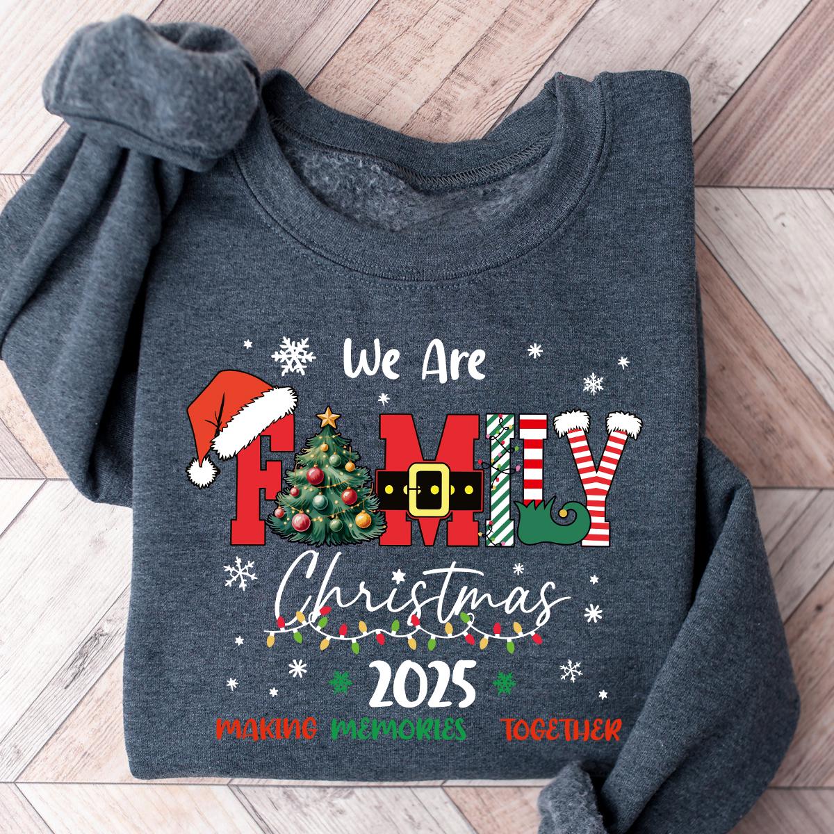 2025 Christmas Crew Sweatshirt, We Are Family Christmas, Family Christmas Tee, Festive Holiday Shirt, Christmas Party Tee,Family Holiday Tee