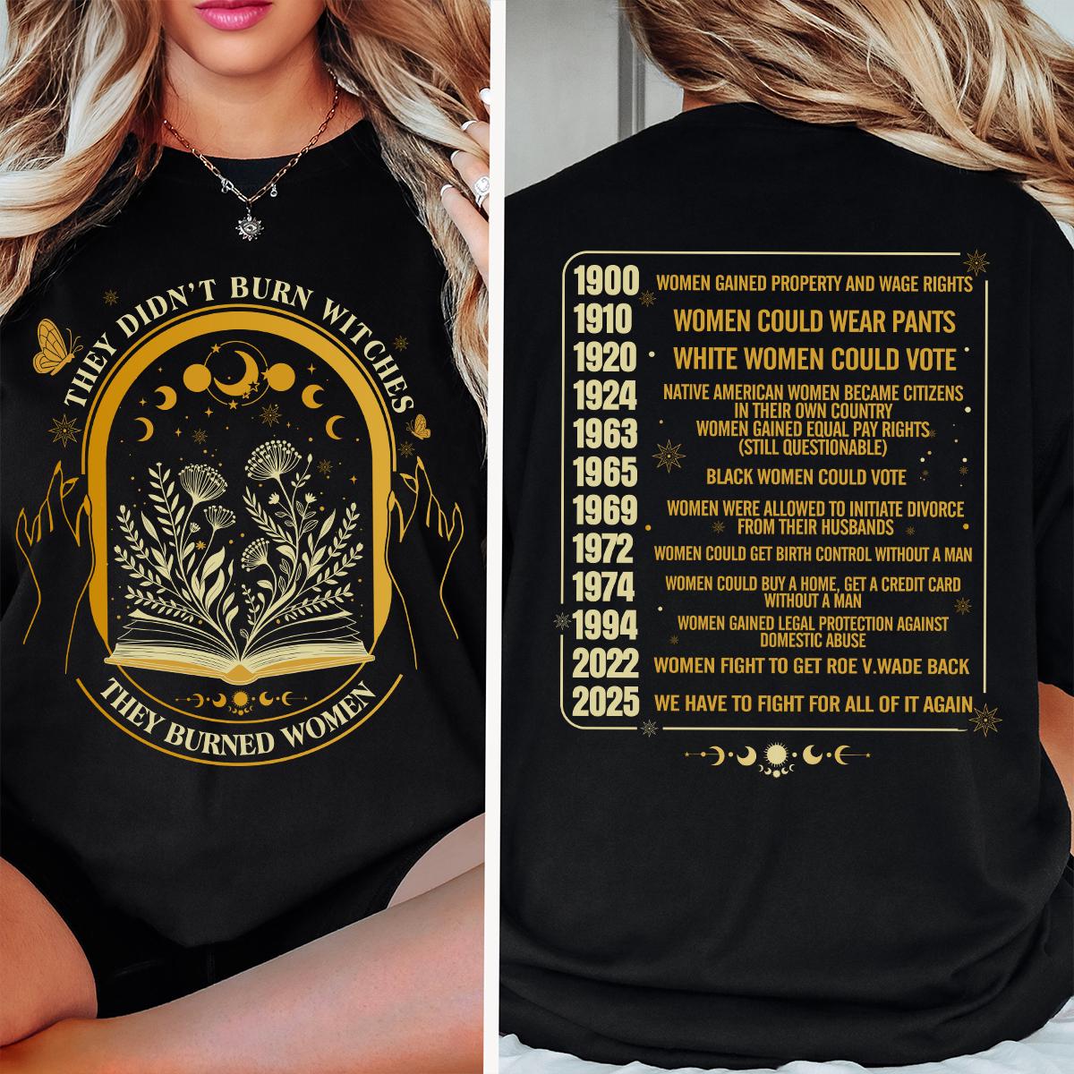 They Didn't Burn Witches They Burned Women, Feminist Witch Shirt, Liberal Witch Shirts, Spooky Liberal, Bury The Patriarchy, Comfort Colors®