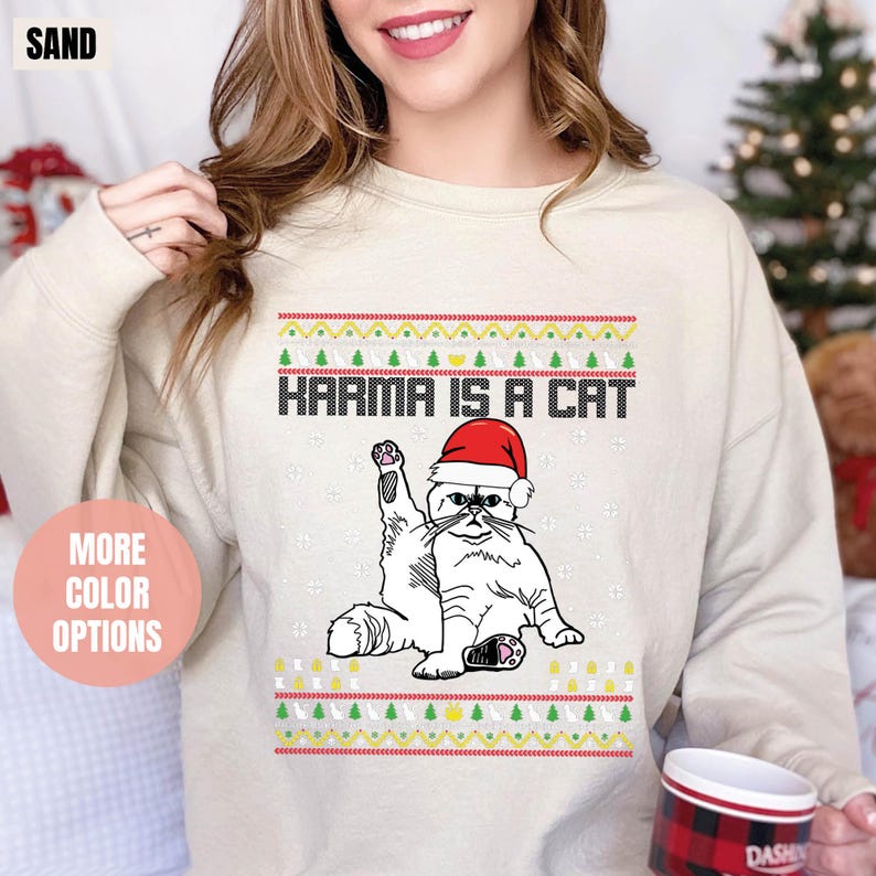 Karma Is A Cat Sweatshirt (2XL-3XL)