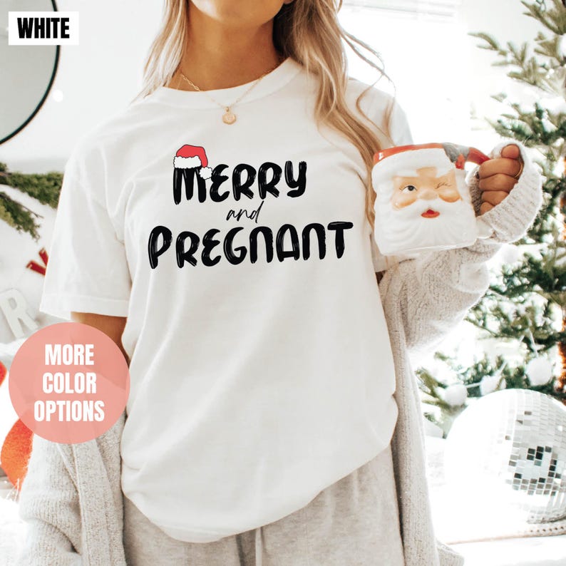 Merry And Pregnant Comfort Colors T-Shirt (2XL-3XL-4XL)