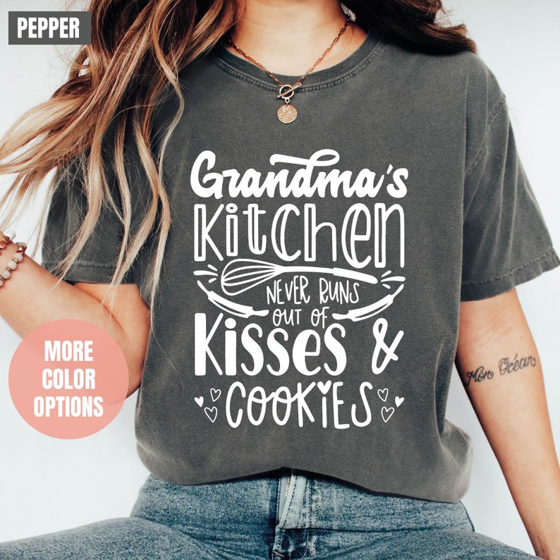 Grandmas Never Run Out Of Hugs And Cookies Comfort Colors T-Shirt (S-M-L-XL)