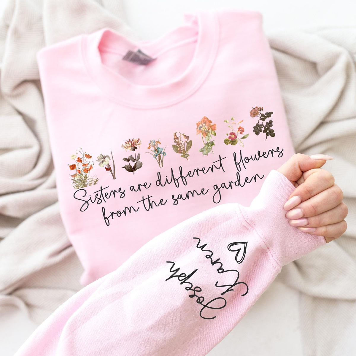 Custom Sister Sweatshirt, Sister Are Different Flower From The Same Garden Tee, Sister Gift For Birthday, Personalized Floral Bridesmaid Tee