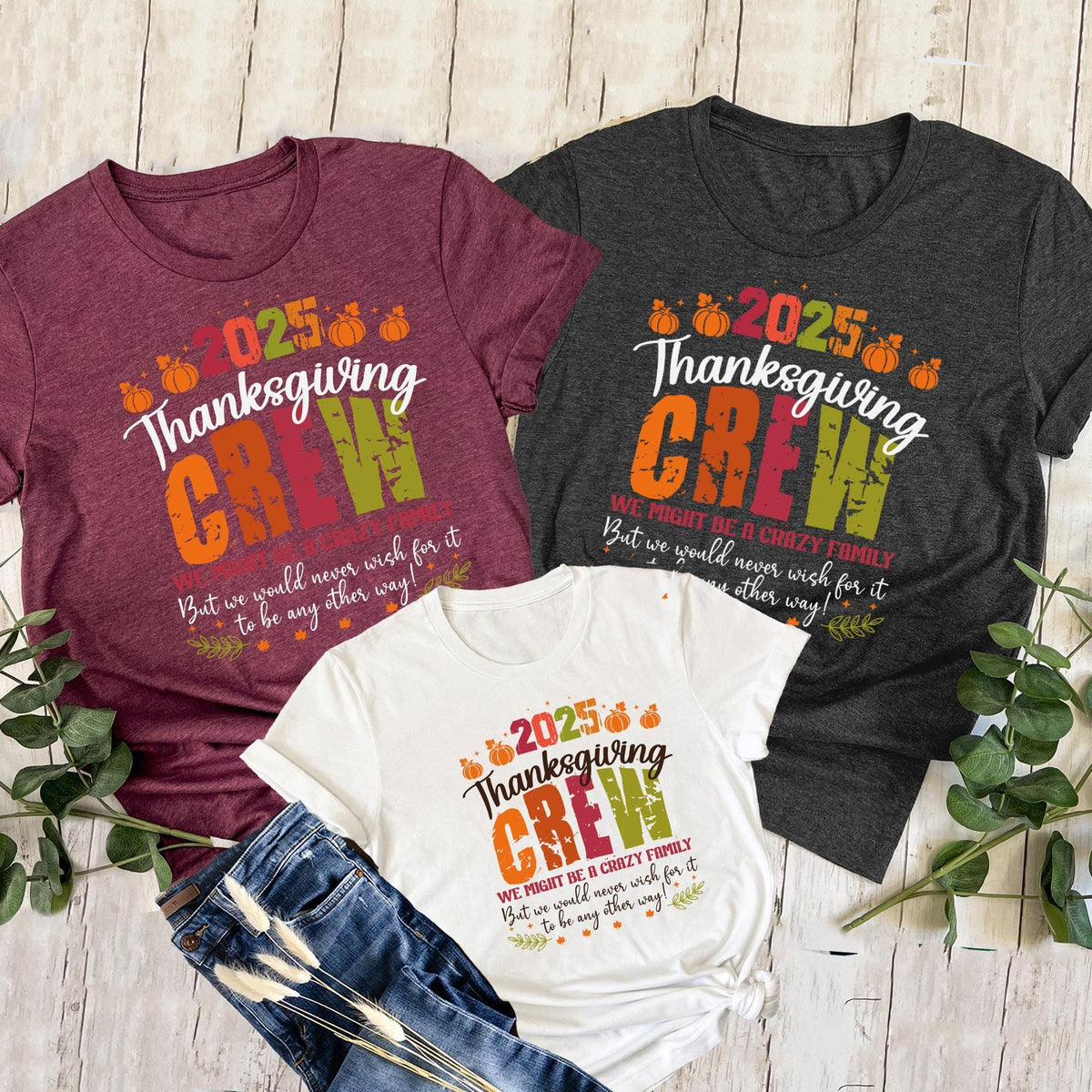 2025 Thanksgiving Crew Shirt, Thanksgiving Family Shirt, Family Thanksgiving Shirts, Thanksgiving Family Reunion Shirt, Fall Family T-shirts