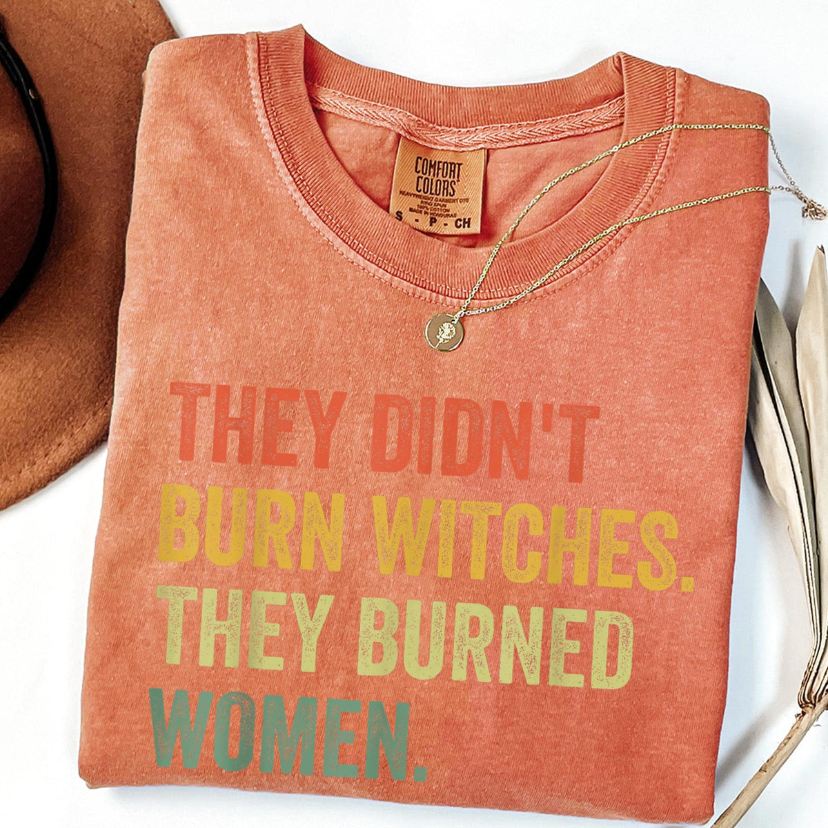 They Didn't Burn Witches They Burned Women Shirt, Feminist Witch Tee, Smash the Patriarchy, Women's Rights Top, Equality Tee,Comfort Colors®