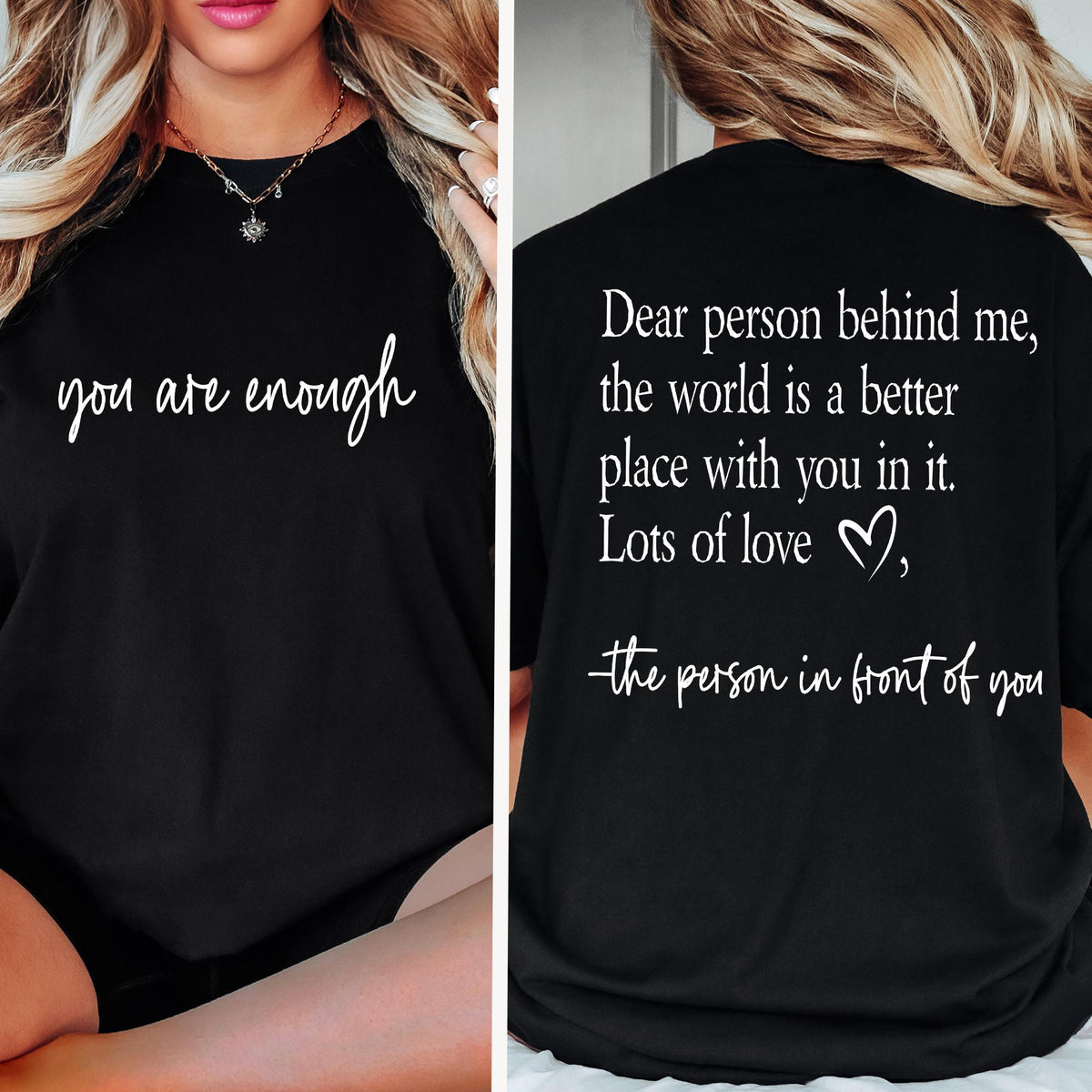 You are Enough, Dear Person Behind Me Two Sided Hoodie, Positivity Sweatshirt Gift, Suicide Prevention Sweatshirt, Back and Front Sweatshirt