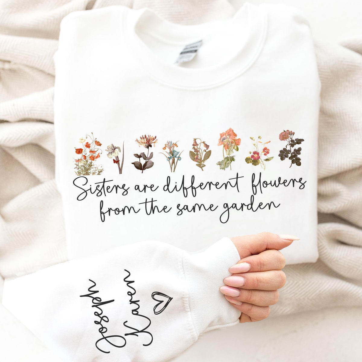 Custom Sister Sweatshirt, Sister Are Different Flower From The Same Garden Tee, Sister Gift For Birthday, Personalized Floral Bridesmaid Tee