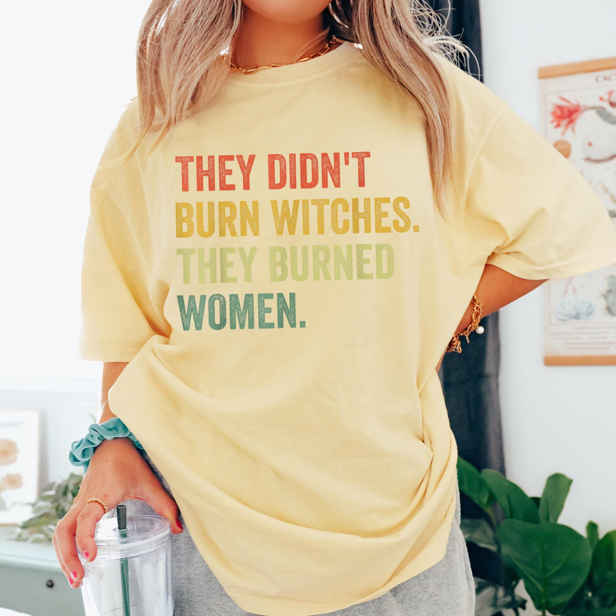They Didn't Burn Witches They Burned Women Shirt, Feminist Witch Tee, Smash the Patriarchy, Women's Rights Top, Equality Tee,Comfort Colors®