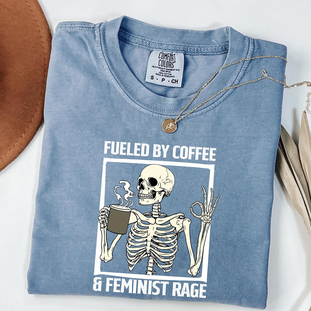Fueled By Coffee And Feminist Rage Shirt, Feminist Skeleton Shirt, Coffee Lover Tee, Feminist Halloween Shirt, Comfort Colors®, Feminist Tee