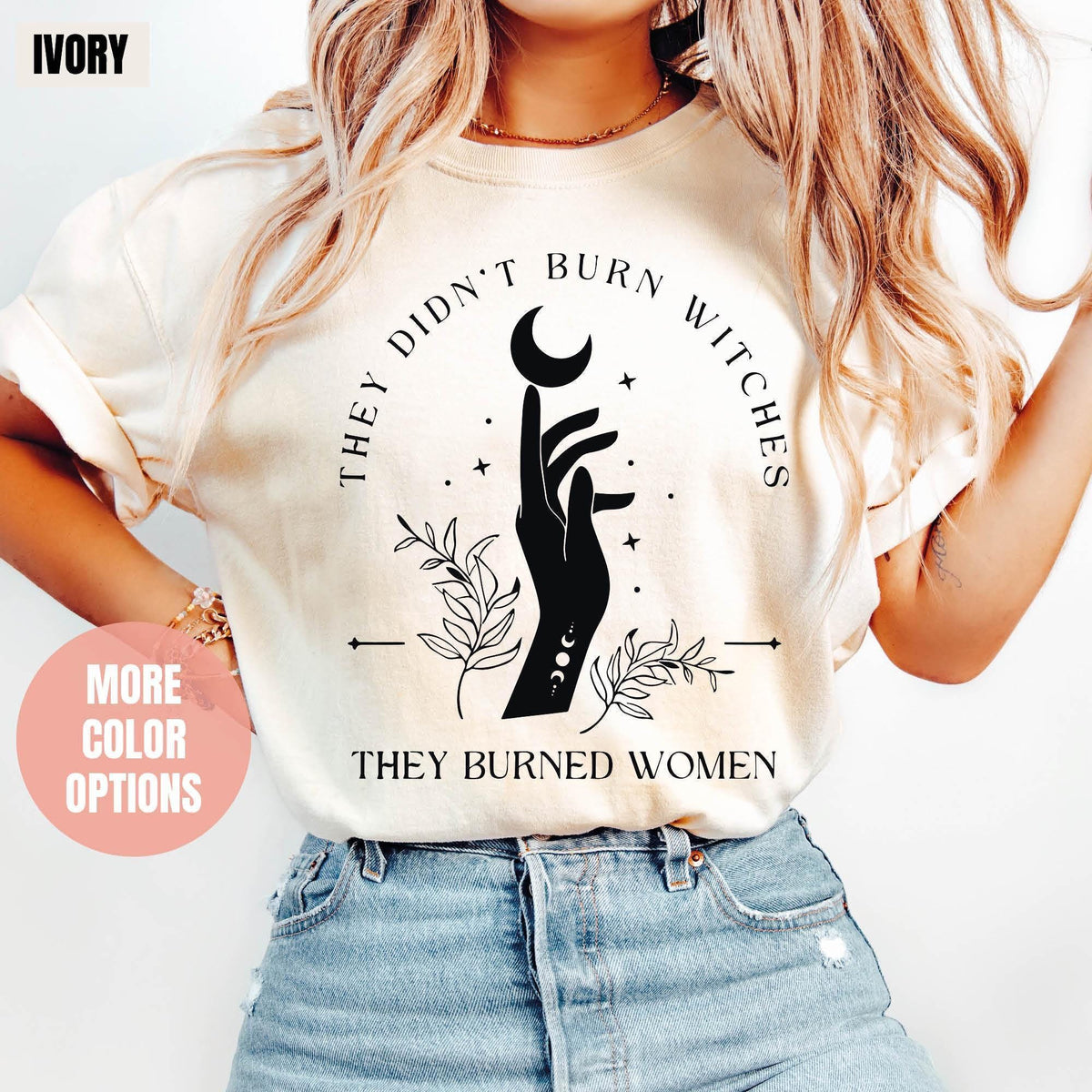 Comfort Colors® They Didn't Burn Witches They Burned Women Shirt, Feminist Witch Shirt, Bury the Patriarchy, Halloween Feminism, Pro Choice