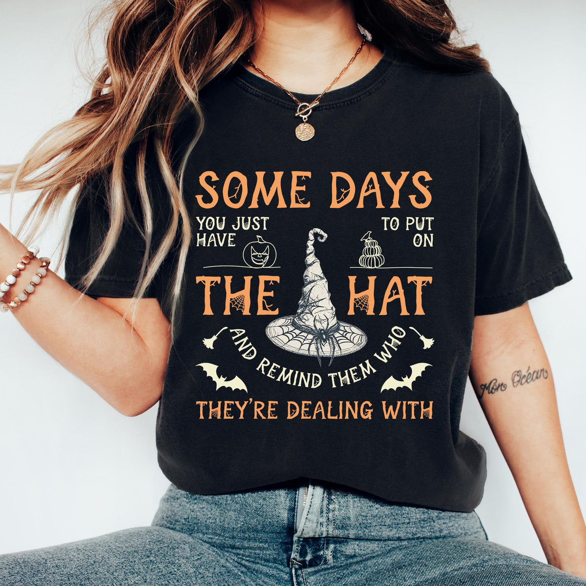 Funny Witch Shirt, Some Days I Just Have To Put On The Hat Remind Them Who They Are Dealing With, Funny Witchcraft T-shirts, Comfort Colors®