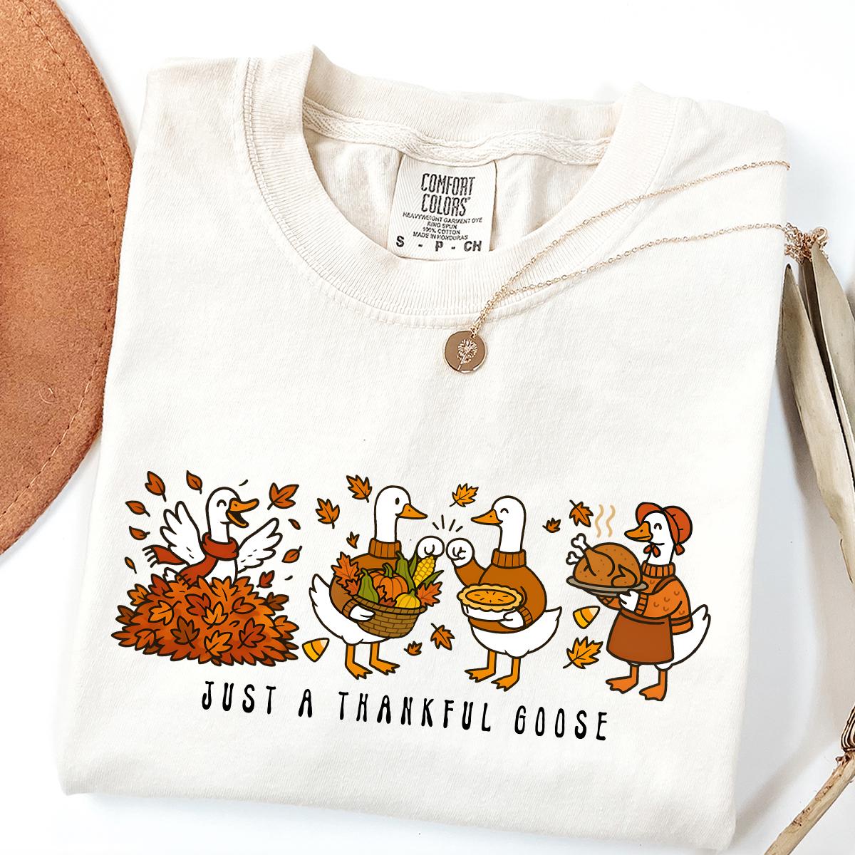 Comfort Colors® Just a Thankful Goose Shirt, Thanksgiving Goose Shirt, Family Thanksgiving T-shirts, Fall Vibes T-shirt, Silly Goose T-shirt