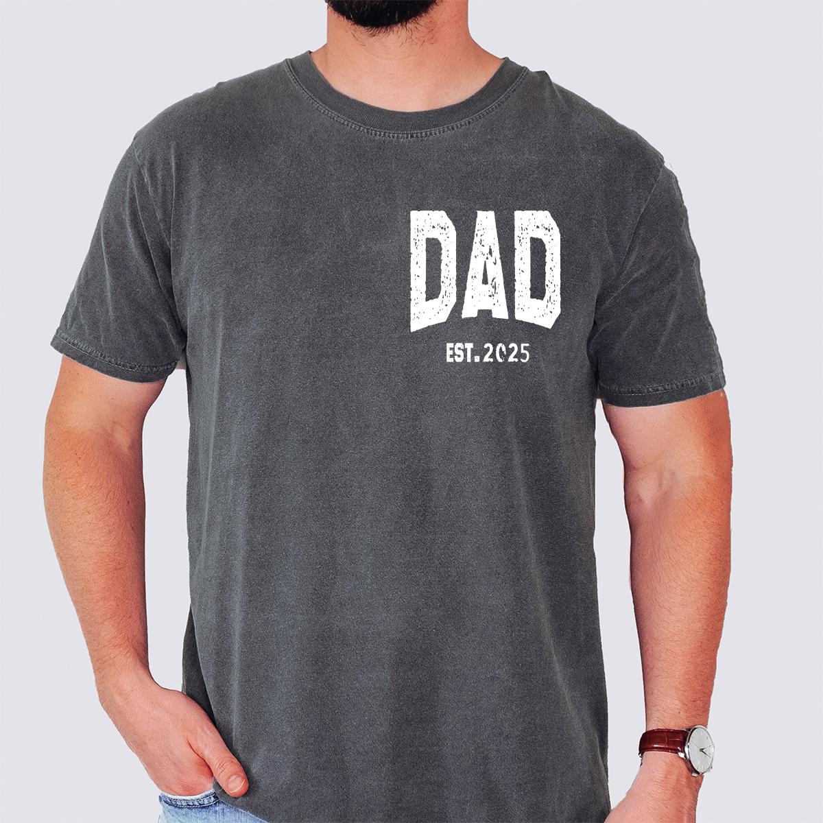 Comfort Colors® Custom Dad Shirt, Cute Fathers Day Gift, Christmas Gift For Dad, New Dad Shirt, Gift for Grandpa Shirt, Custom Dad Est Shirt