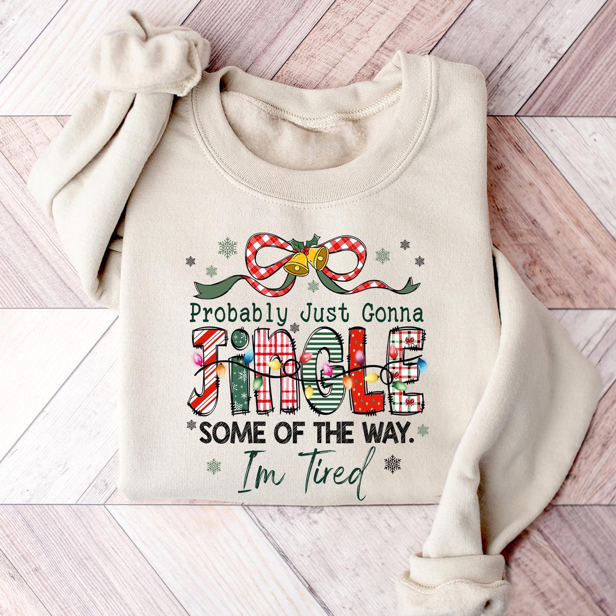 Christmas Jingle Song Sweatshirt, Probably Just Gonna Jingle Some Of The Way I'm Tired Christmas Shirt, Xmas LongSleeve, Funny Holiday Shirt
