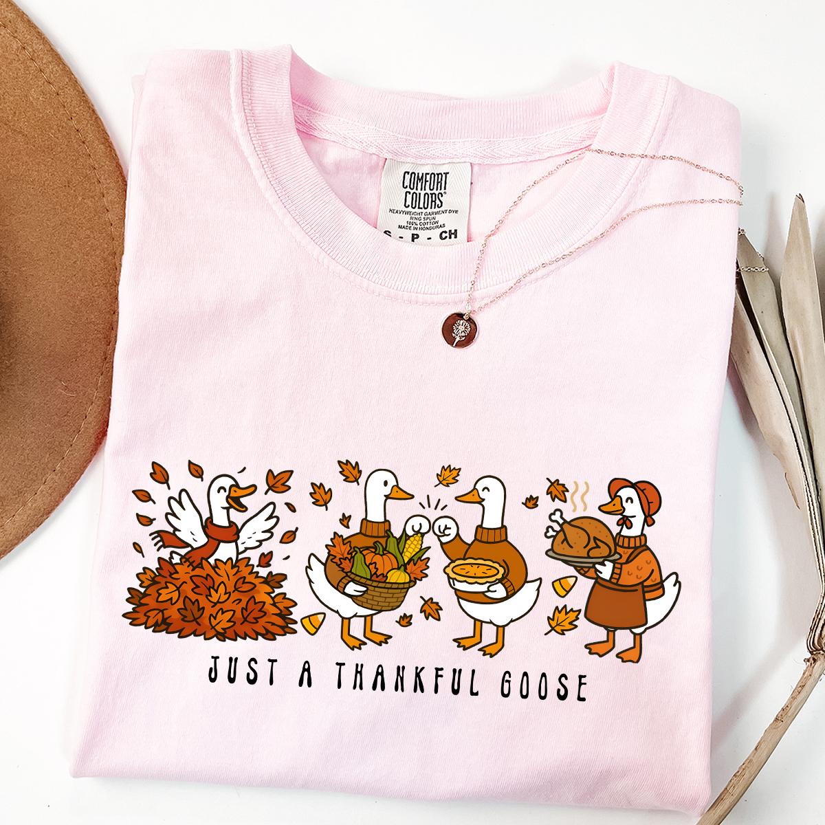 Comfort Colors® Just a Thankful Goose Shirt, Thanksgiving Goose Shirt, Family Thanksgiving T-shirts, Fall Vibes T-shirt, Silly Goose T-shirt