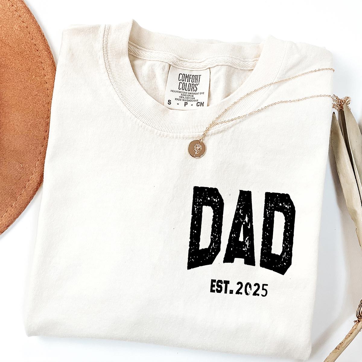Comfort Colors® Custom Dad Shirt, Cute Fathers Day Gift, Christmas Gift For Dad, New Dad Shirt, Gift for Grandpa Shirt, Custom Dad Est Shirt