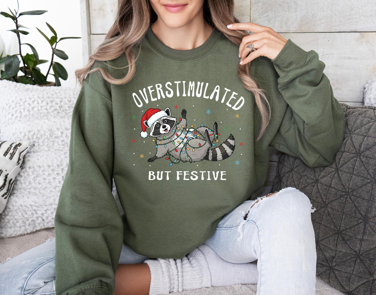 Overstimulated But Festive Racoon Christmas Sweatshirt, Funny Racoon Christmas Sweatshirts, Funny Meme Cewneck, Racoon Christmas Sweatshirts