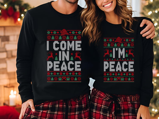 Christmas Couple Couples Ugly Sweatshirt, Come in Peace Matching Christmas Sweatshirts, Funny Christmas Gifts, Holiday Xmas Crewneck T-shirt