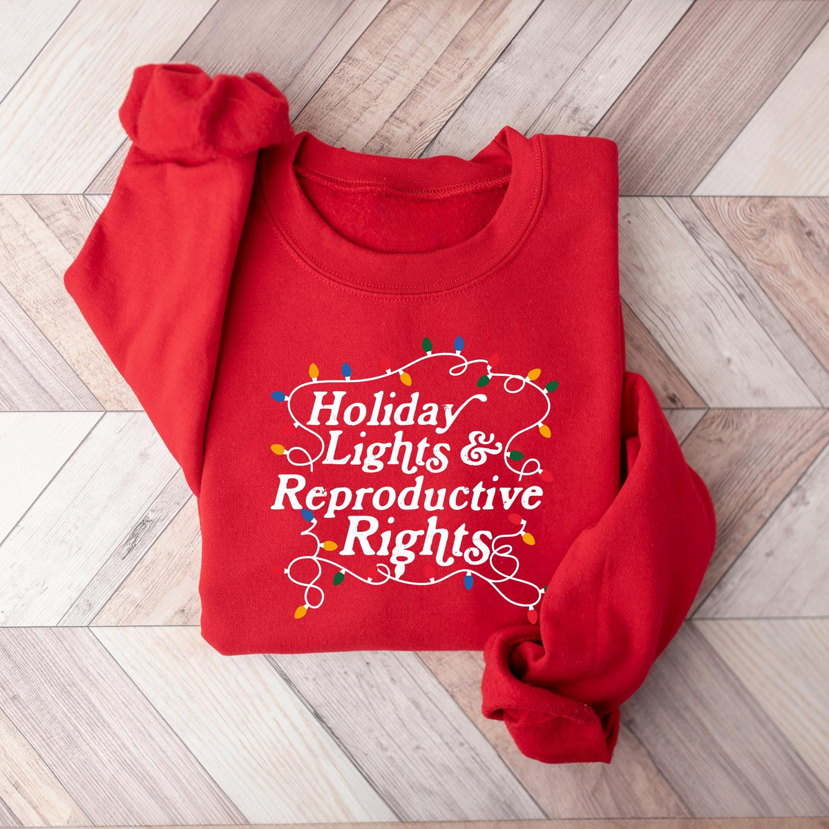 Christmas Lights & Reproductive Rights Sweatshirt,  Feminist Christmas Shirt, Merry Christmas Matching T-shirt, Abortion Rights Xmas T-shirt