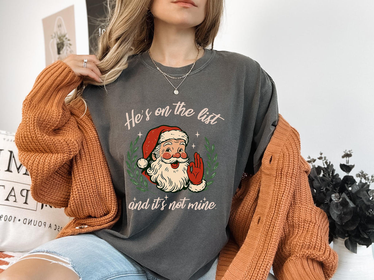 Anti Trump Santa Claus T-shirt, Comfort Colors® FDT Xmas Shirt, He's On The List Holiday Shirts, Subtle Protest Xmas Tee, Christmas T-shirts