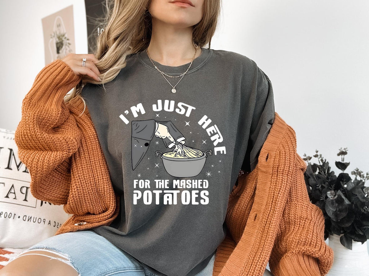 Funny Thanksgiving Comfort Colors® Shirt, I’m Just Here for the Mashed Potatoes, Thanksgiving Dinner Tee, Friendsgiving Tee,Fall Humor Shirt