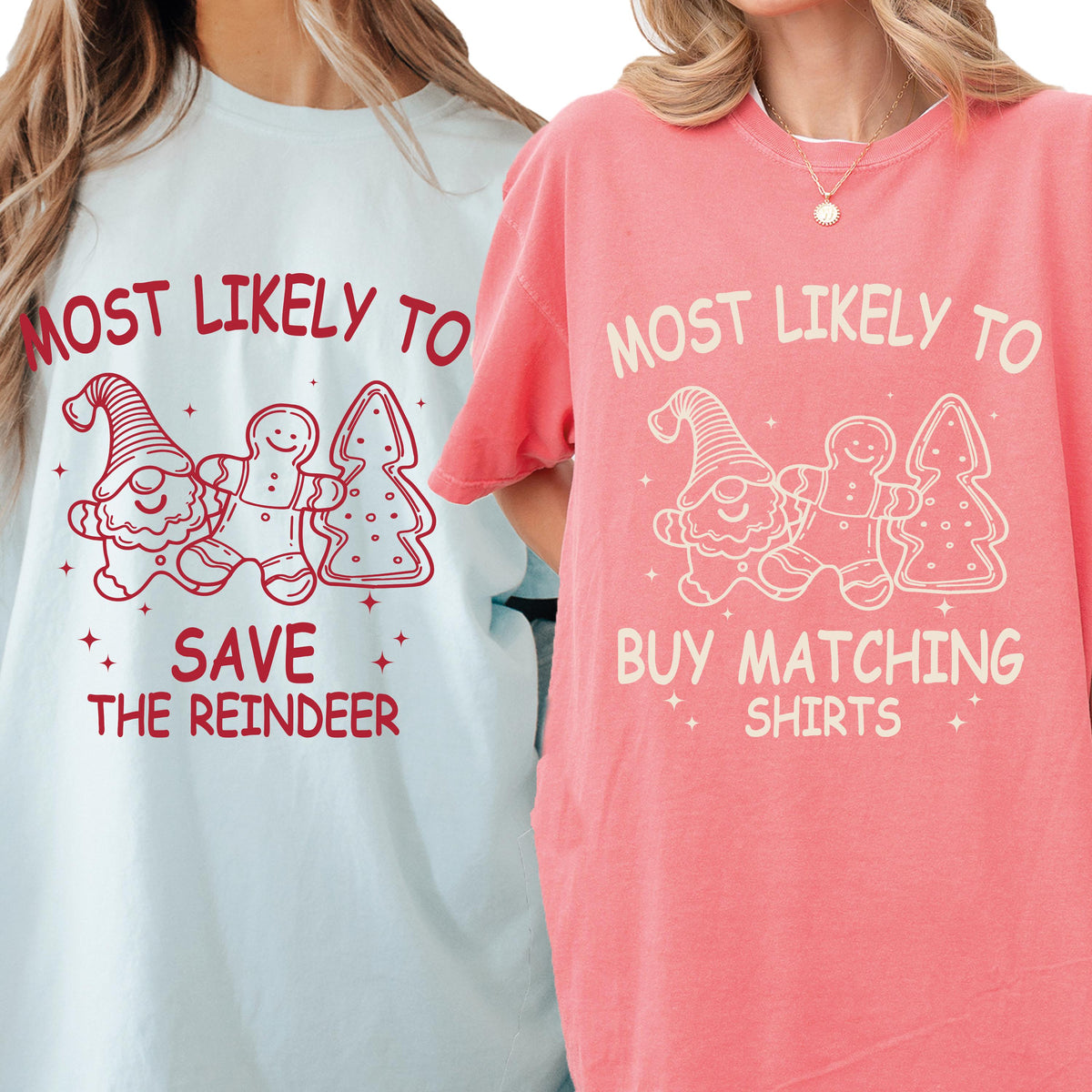 Christmas Cookies Custom Most Likely To Christmas Shirts, Most Likely To Quotes Group Shirt, Comfort Colors® Matching Family Christmas Shirt