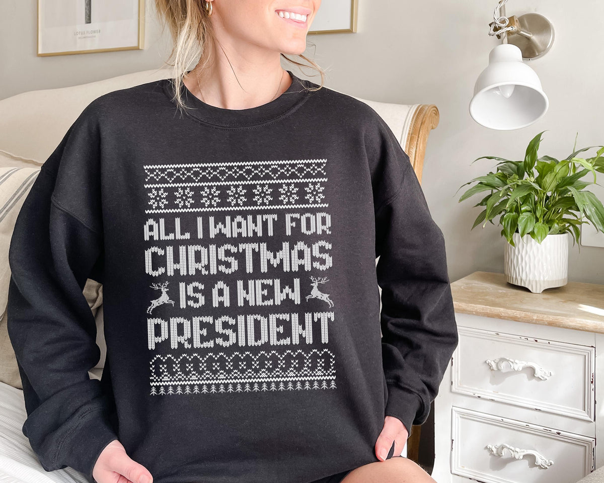 All I Want for Christmas Is A New President Sweatshirt, Subtle FDT T-Shirt, Sarcastic Christmas Ugly Pattern Sweatshirt, Holiday Sweatshirts