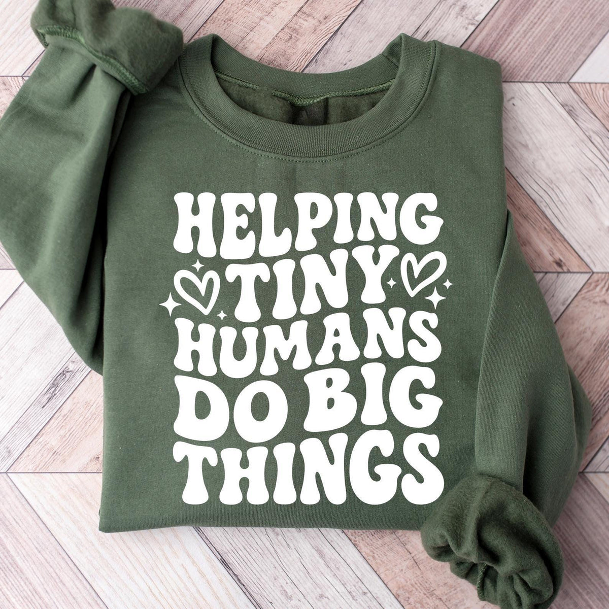 Helping Tiny Humans Do Big Things Sweatshirt, Teacher Appreciation, Back To School, Teacher T-shirt, School T-shirt, Cute Teacher Sweatshirt