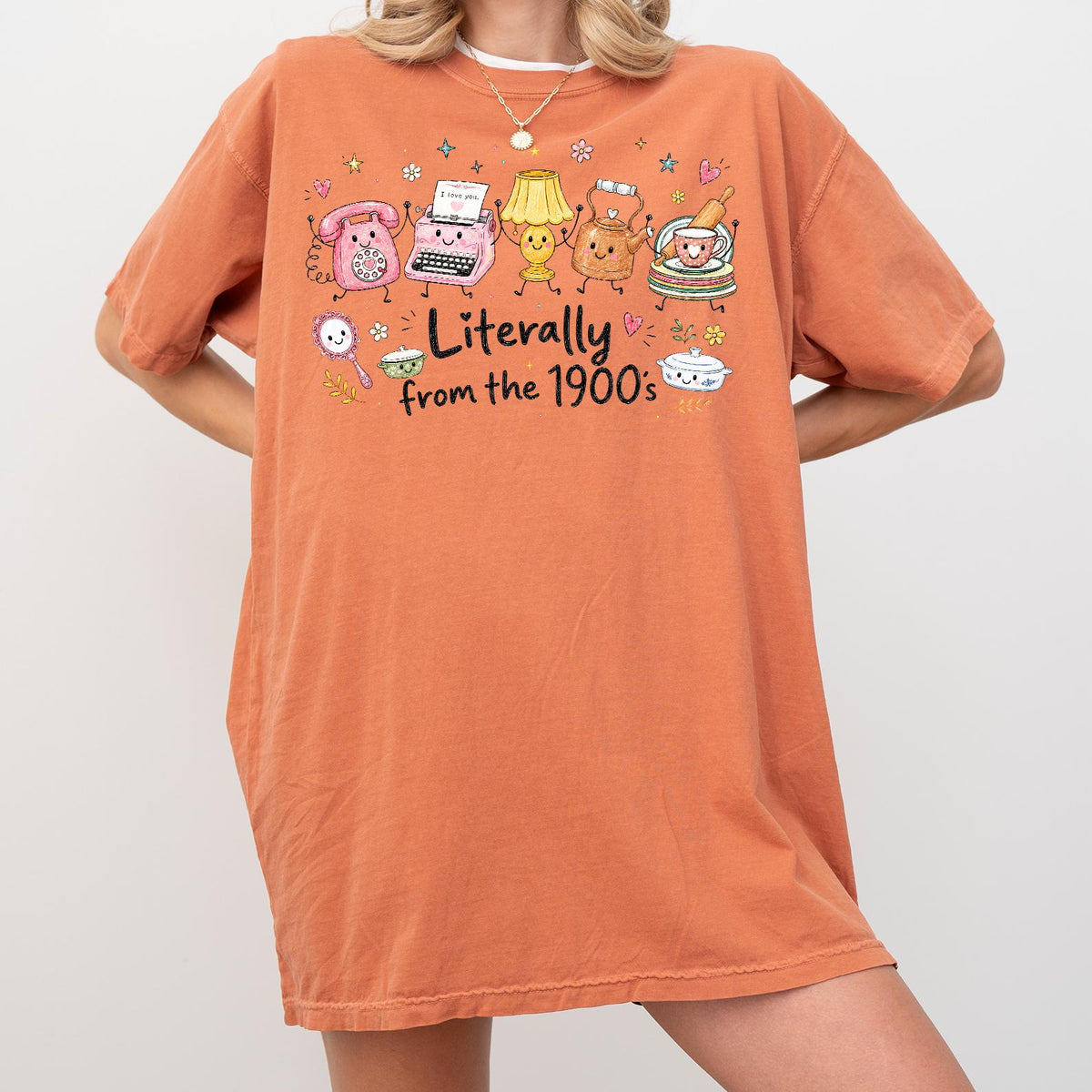 Literally From The 1900s Funny 90s Nostalgia Shirt