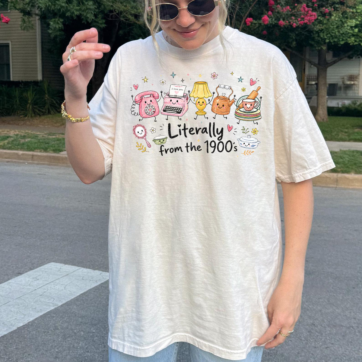 Literally From The 1900s Funny 90s Nostalgia Shirt