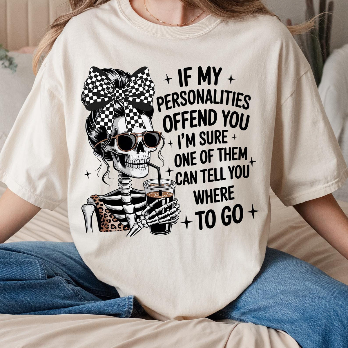 Funny If My Personalities Offend You Shirt
