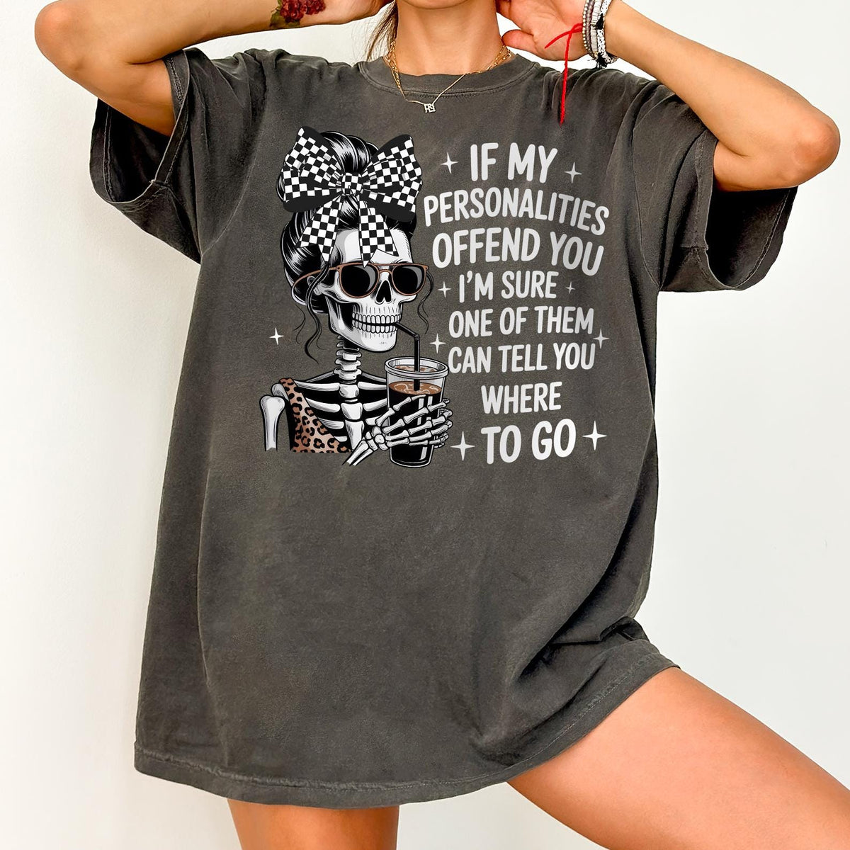 Funny If My Personalities Offend You Shirt