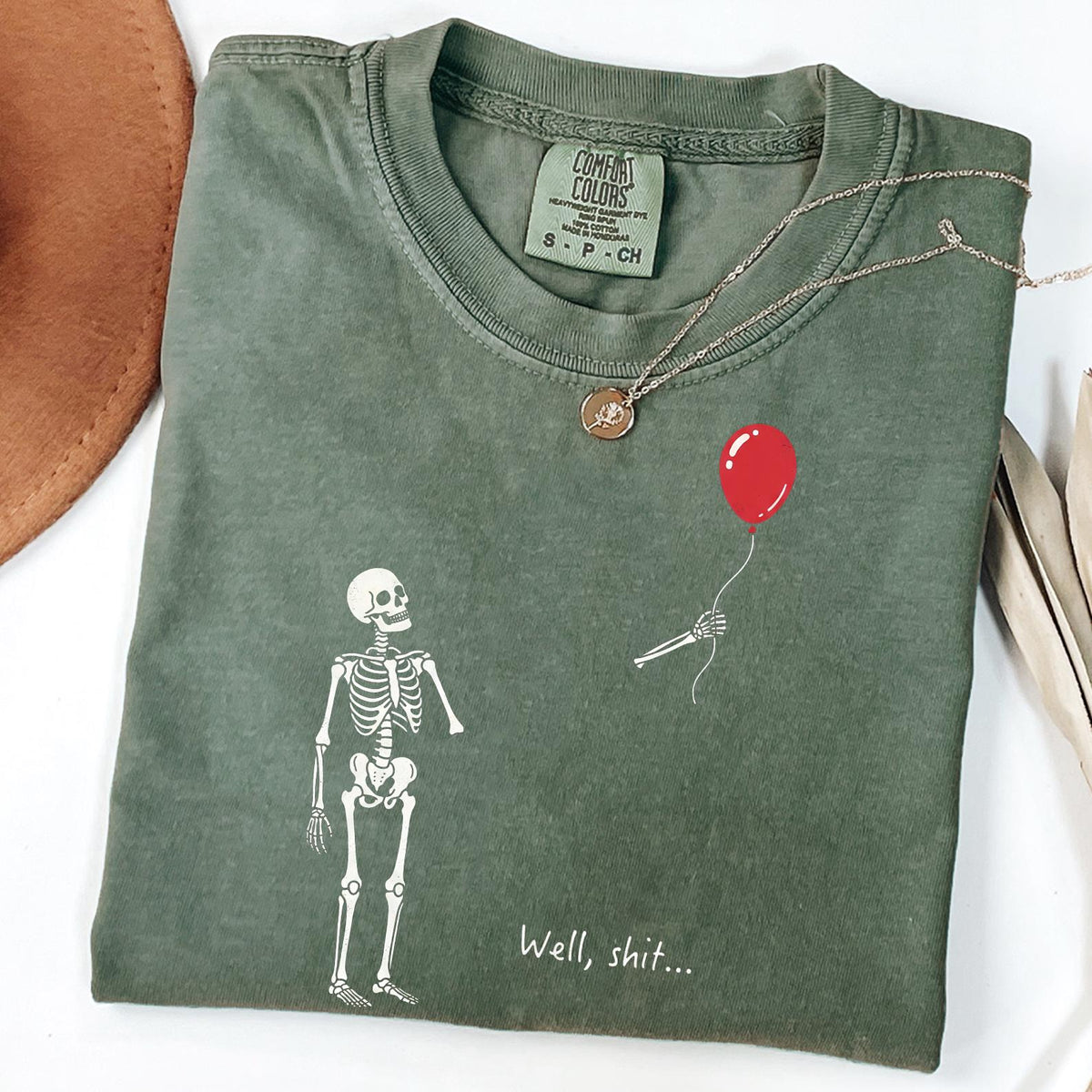 Comfort Colors® Skeleton Lost Balloon, Well Shit Funny Skeleton Tee, Dark Humor Halloween T-Shirt, Dark Humor Ghost Season Shirt, Spooky Tee