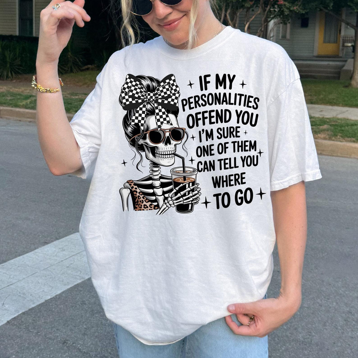 Funny If My Personalities Offend You Shirt