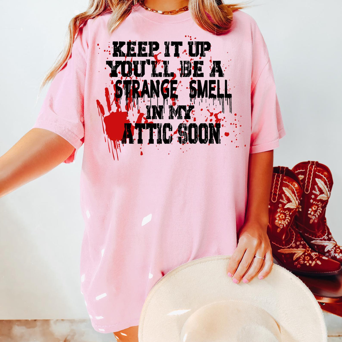 Keep It Up You'll Be A Strange Smell In My Attic Soon Tshirt, Funny Halloween Lover Gift, Attic Soon T-shirt, Comfort Colors®, Halloween Tee