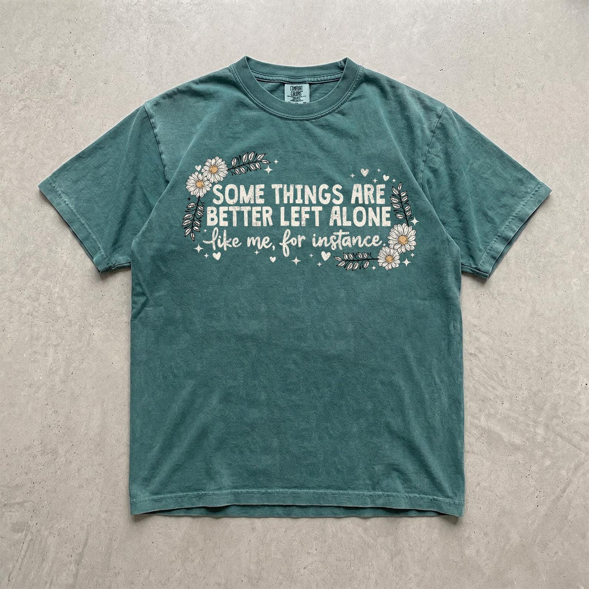 Comfort Colors® Funny Sarcastic Graphic Shirt