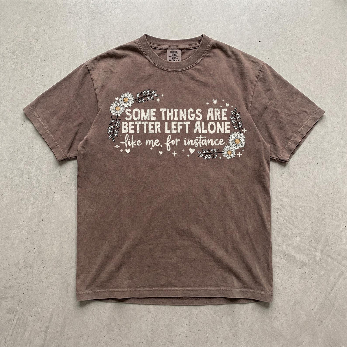 Comfort Colors® Funny Sarcastic Graphic Shirt