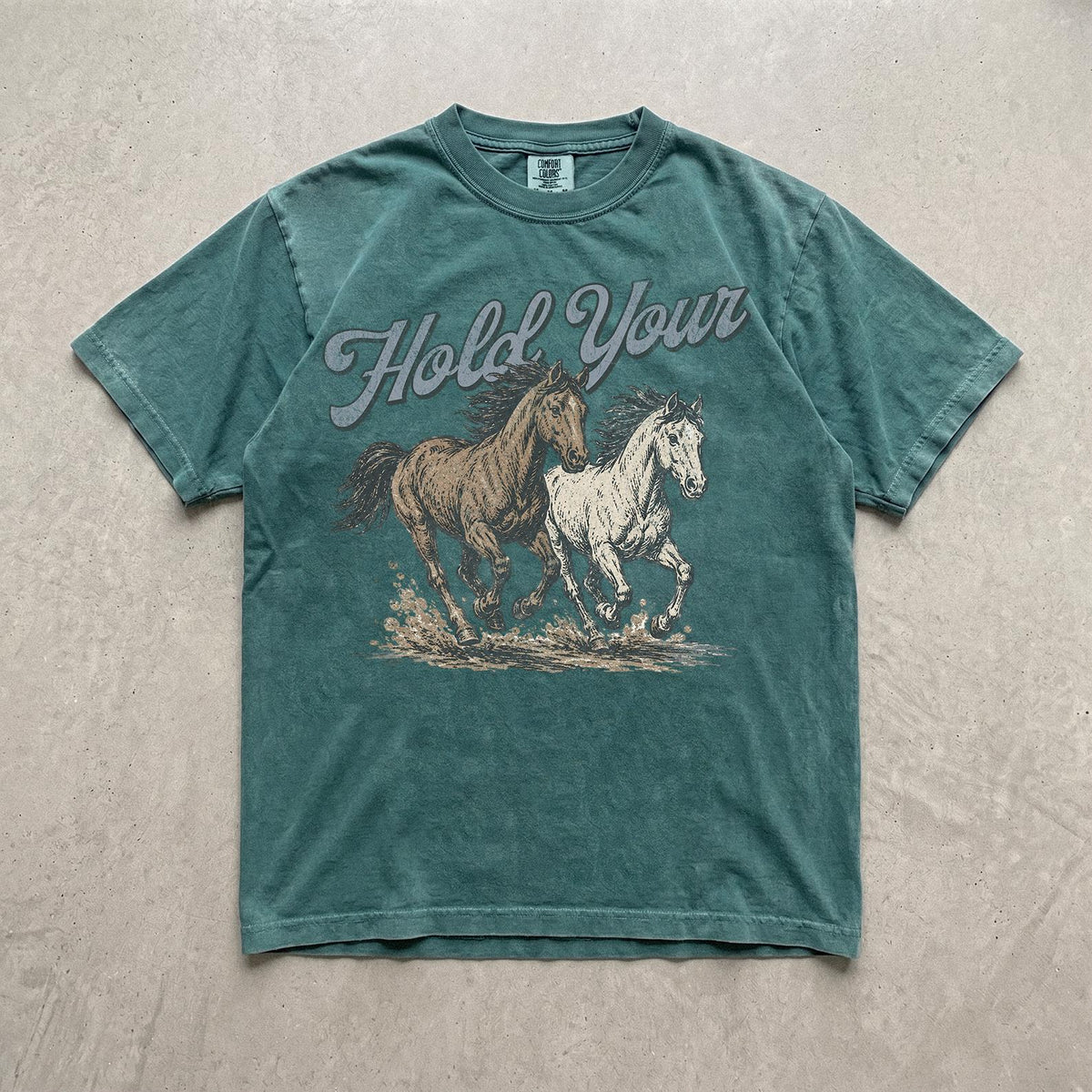 Hold Your Horses Sweatshirt