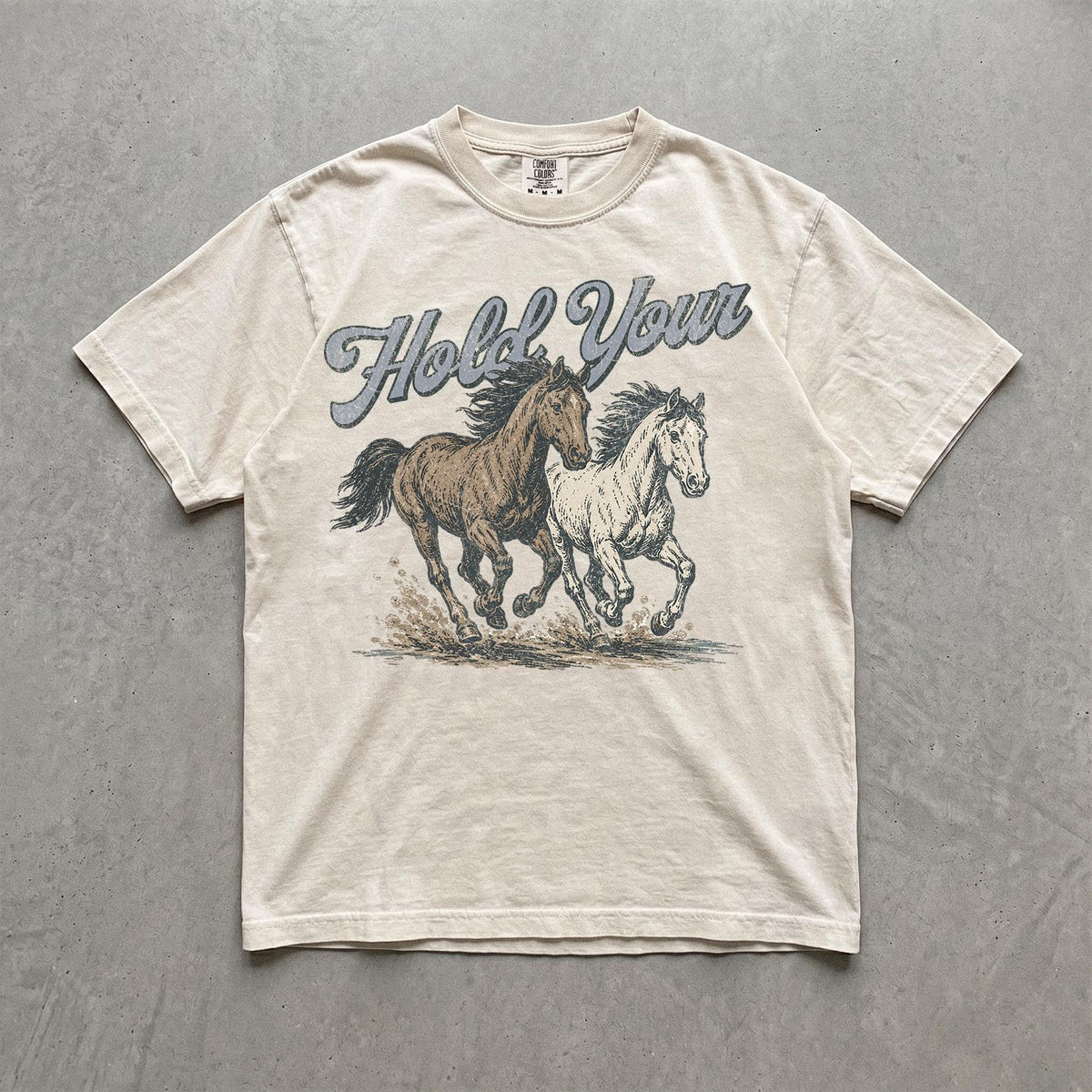 Hold Your Horses Sweatshirt
