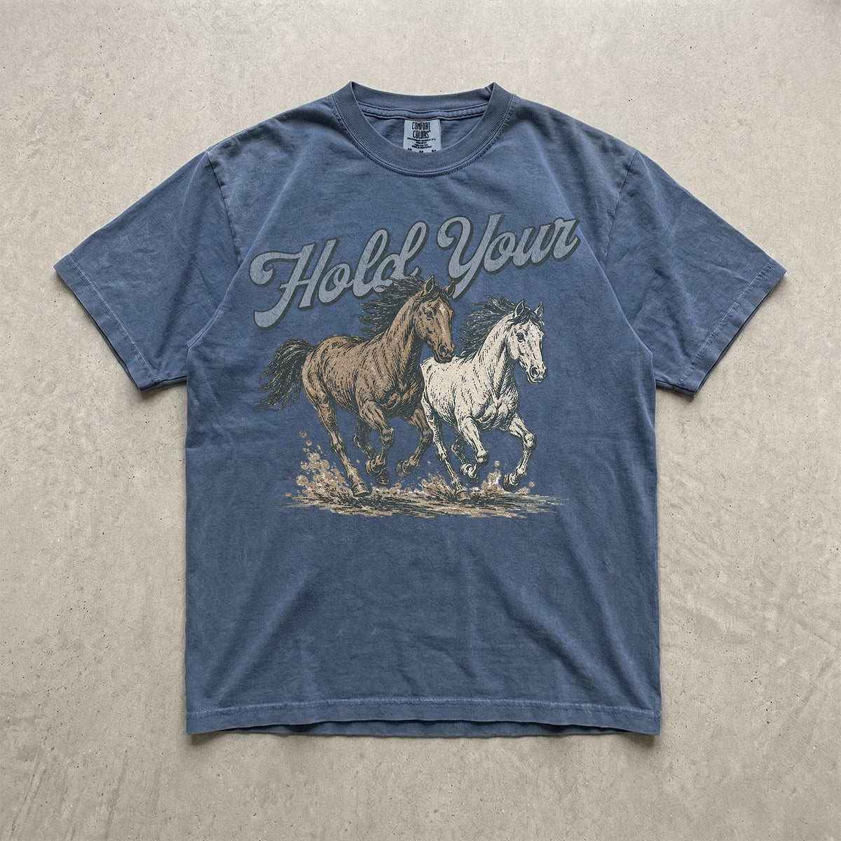 Hold Your Horses Sweatshirt