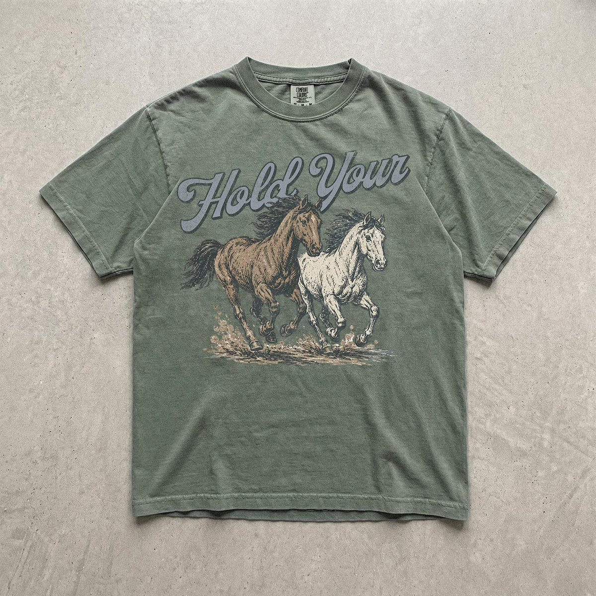 Hold Your Horses Sweatshirt